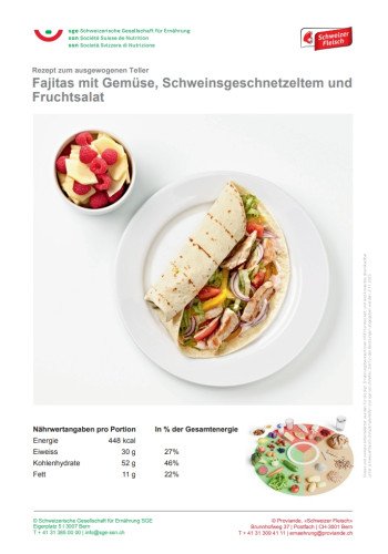 Fajitas mit Gemüse, Schweinsgeschnetzeltem und Fruchtsalat